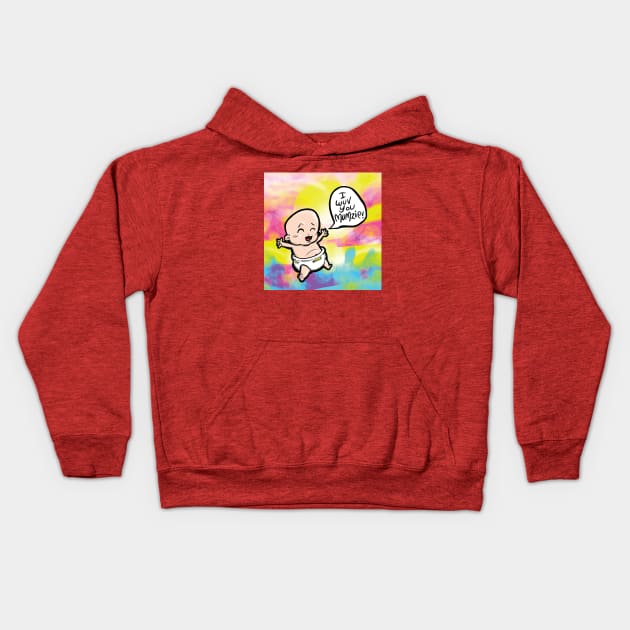 I LOVE YOU MOM I wuv you mumzie Creative Art - Flying Babies - Love Your Mom with THIS! Lone Baby Comic Kids Hoodie by BryanDassArt1